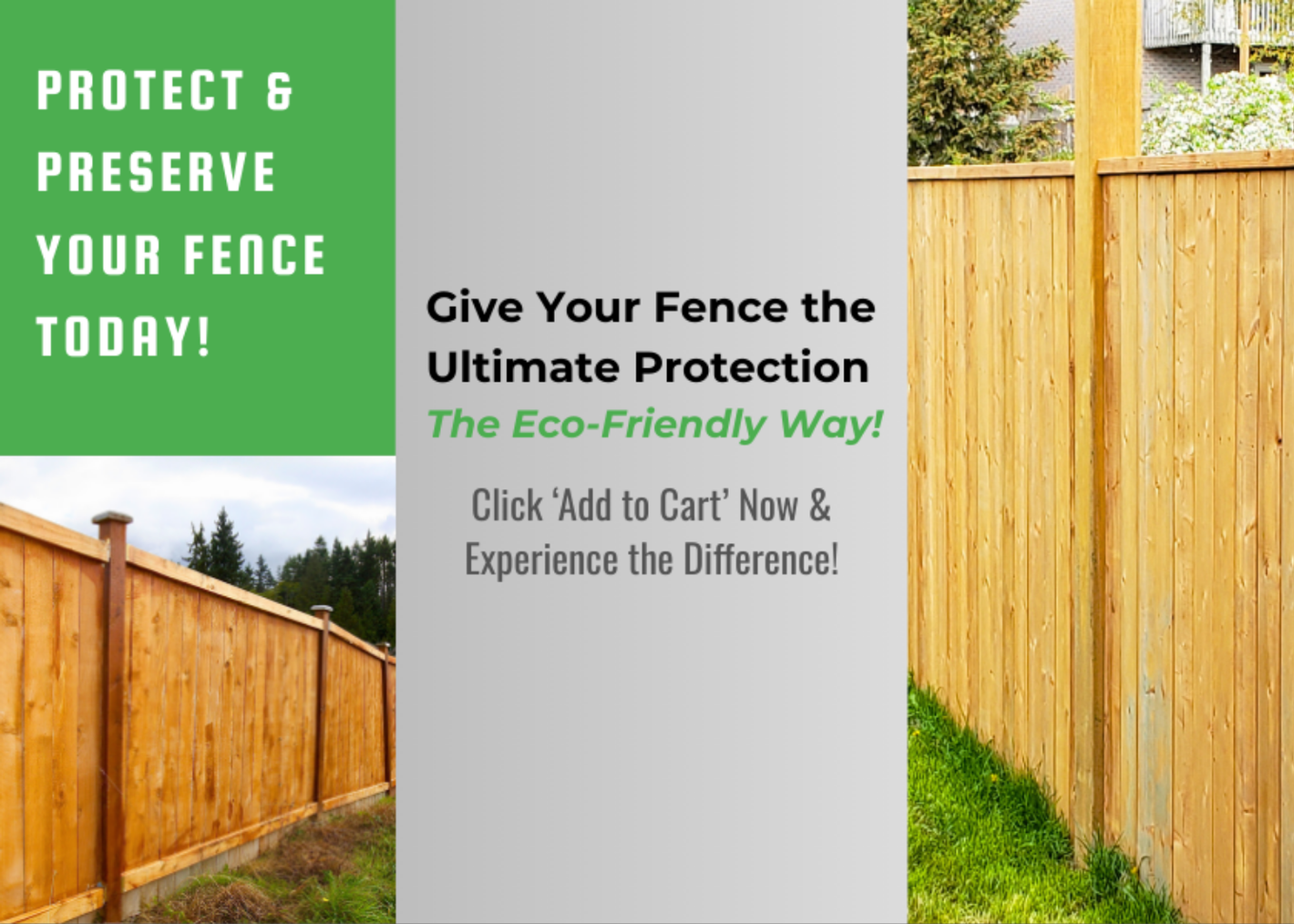 Promotional ad for eco-friendly fence protection, showcasing a well-maintained wooden fence with a call to action to purchase.