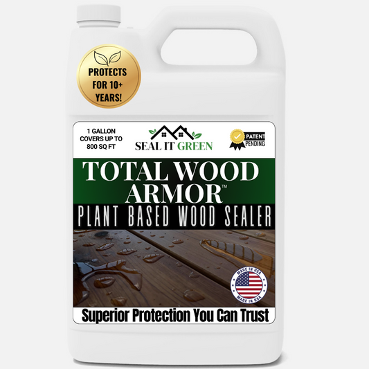 Total Wood Armor™ Plant Based Sealer